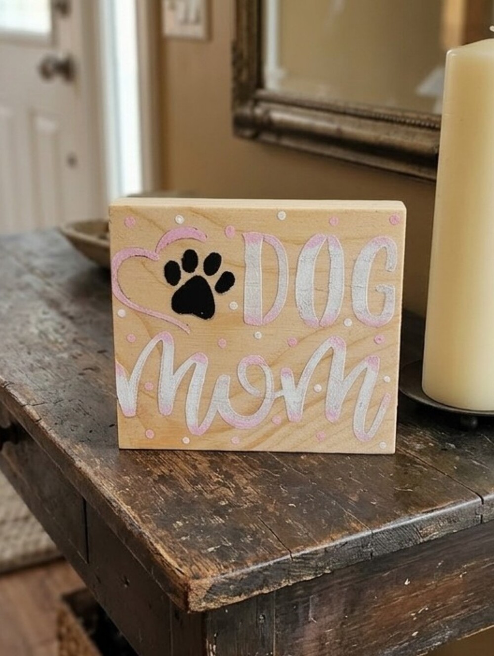 Dog Mom Wooden Sign - Pink and White Paw Design